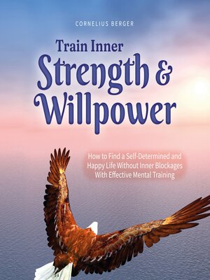 cover image of Train Inner Strength & Willpower